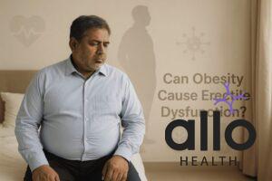 Featured Image | Does Obesity Cause Erectile Dysfunction? Understanding the Connection