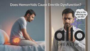 Featured Image | Piles and Erectile Dysfunction: Can Hemorrhoids Affect Sexual Health?