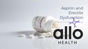 Featured Image | Aspirin and Erectile Dysfunction: What’s the Connection?