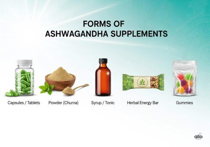 Ashwagandha ke supplements: capsules, powder, syrup, energy bars aur gummies