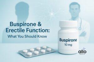 Featured Image | Buspirone and Erectile Dysfunction: Can Anxiety Medicine Affect Your Performance?