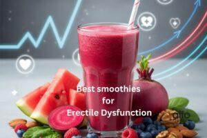 Featured Image | Best Smoothies for Erectile Dysfunction: Natural Ingredients That Help